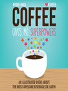 Cover image for Coffee Gives Me Superpowers